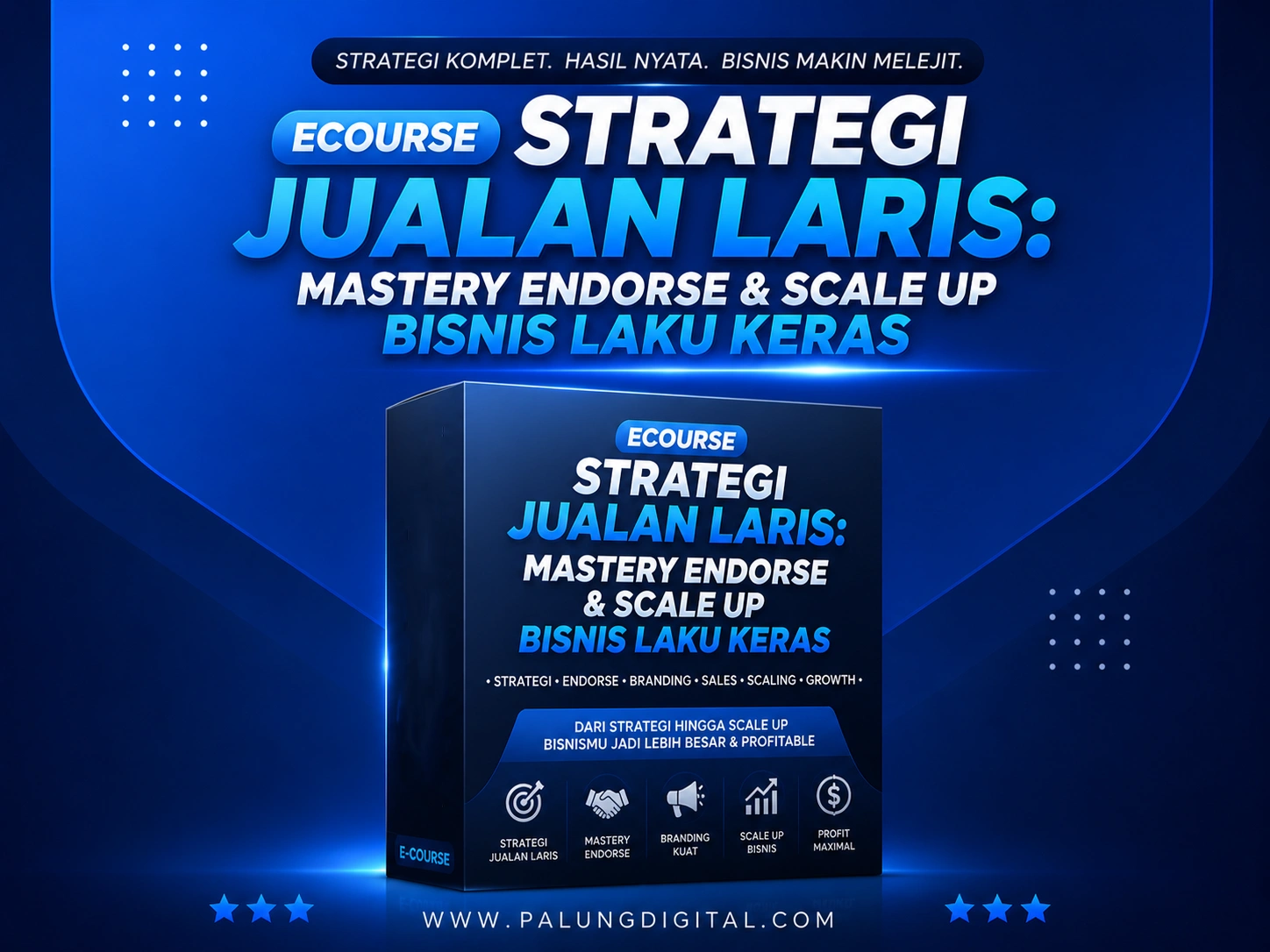 Ecourse Strategi Jualan Laris: Mastery Endorse & Scale Up Bisnis Laku Keras