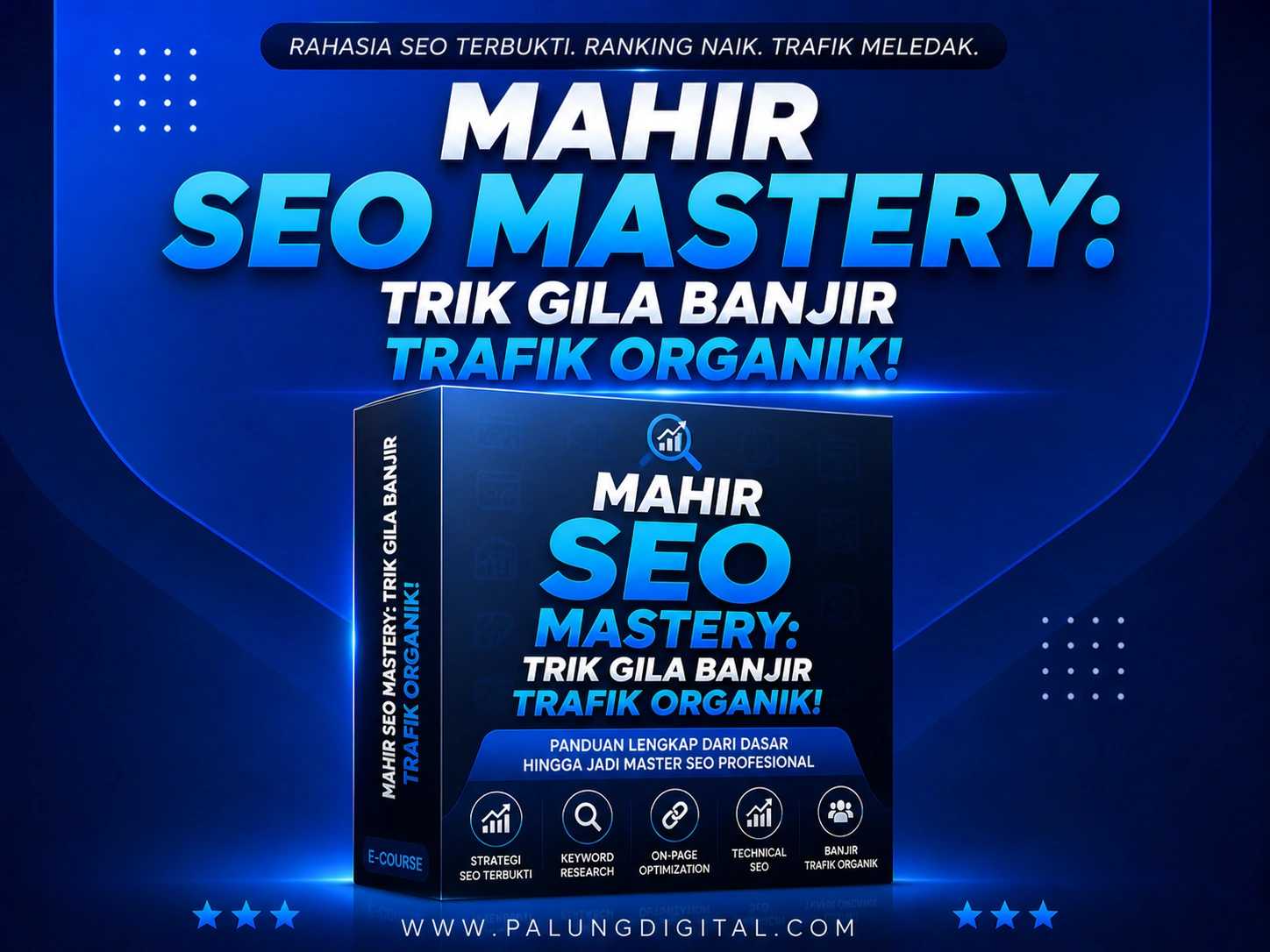 Mahir SEO Mastery: Trik Gila Banjir Trafik Organik!