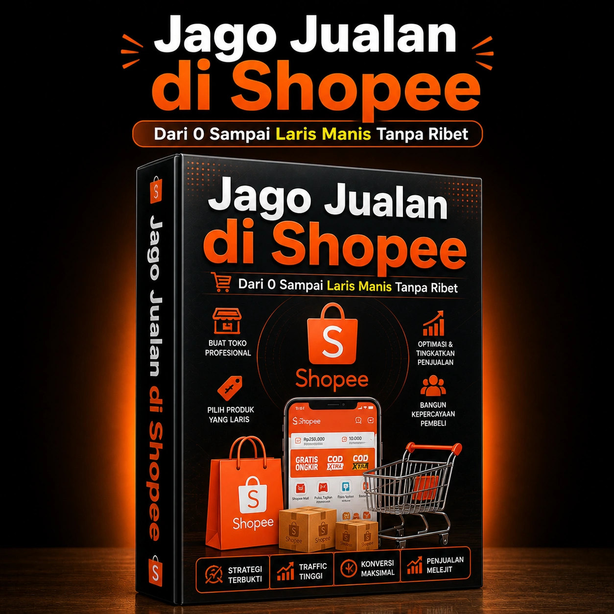 Jago Jualan di Shopee – Dari 0 Sampai Laris Manis Tanpa Ribet